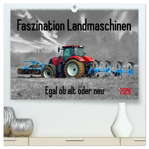 Faszination Landmaschinen - Egal ob alt oder neu (hochwertiger Premium Wandkalender 2026 DIN A2 quer), Kunstdruck in Hochglanz