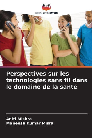 Perspectives sur les technologies sans fil dans le domaine de la santé