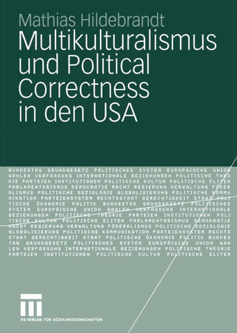 Multikulturalismus und Political Correctness in den USA