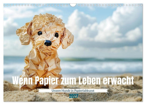 Wenn Papier zum Leben erwacht (Wandkalender 2027 DIN A3 quer), CALVENDO Monatskalender