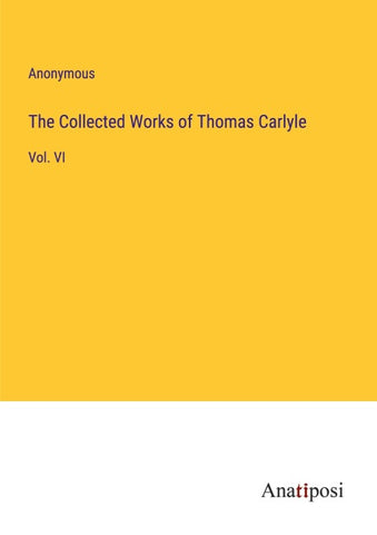 The Collected Works of Thomas Carlyle