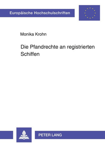 Die Pfandrechte an registrierten Schiffen