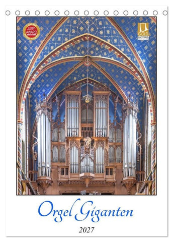 Orgel Giganten (Tischkalender 2027 DIN A5 hoch), CALVENDO Monatskalender