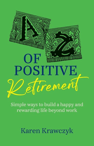 A-Z of Positive Retirement