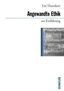 Angewandte Ethik zur Einführung