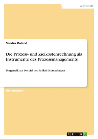 Die Prozess- und Zielkostenrechnung als Instrumente des Prozessmanagements