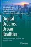 Digital Dreams, Urban Realities