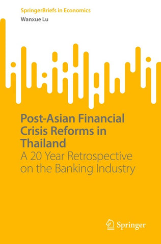 Post-Asian Financial Crisis Reforms in Thailand