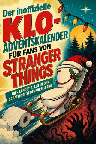 Der inoffizielle Klo-Adventskalender für Fans von Stranger Things