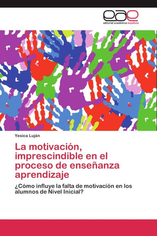 La motivación, imprescindible en el proceso de enseñanza aprendizaje