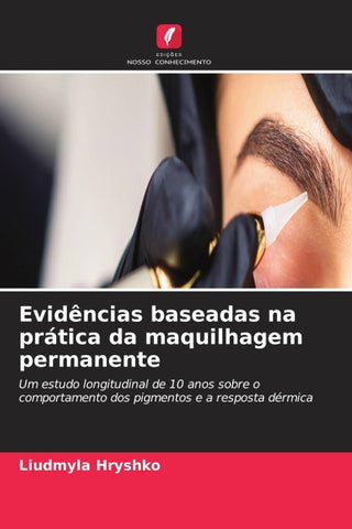 Evidências baseadas na prática da maquilhagem permanente