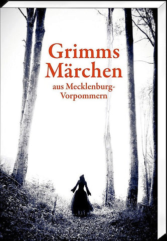 Grimms Märchen aus Mecklenburg-Vorpommern