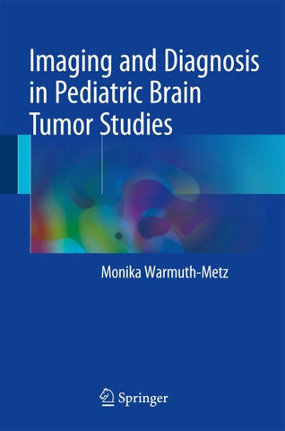 Imaging and Diagnosis in Pediatric Brain Tumor Studies