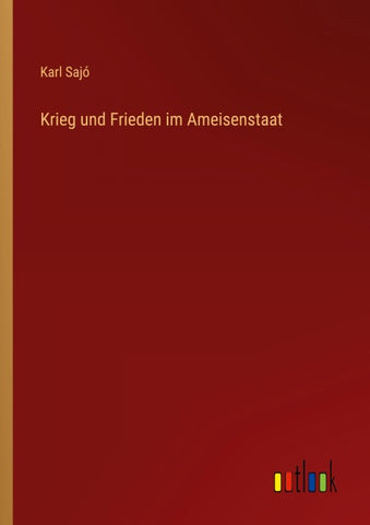 Krieg und Frieden im Ameisenstaat