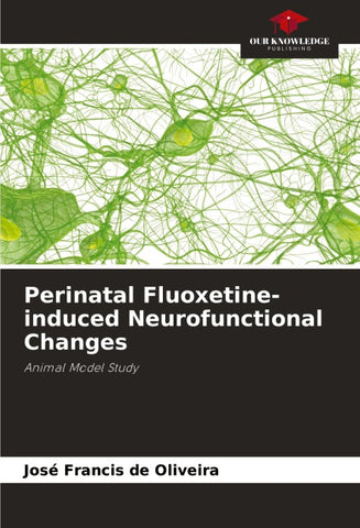 Perinatal Fluoxetine-induced Neurofunctional Changes
