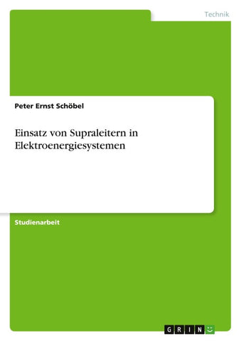 Einsatz von Supraleitern in Elektroenergiesystemen