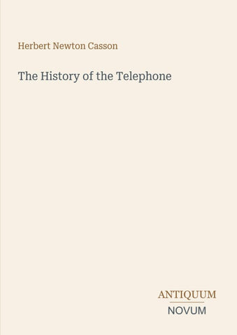 The History of the Telephone