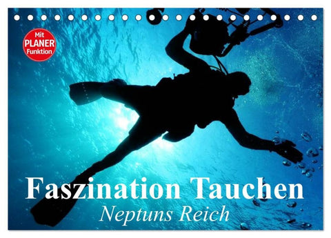 Faszination Tauchen. Neptuns Reich (Tischkalender 2027 DIN A5 quer), CALVENDO Monatskalender