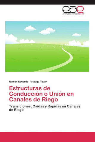Estructuras de Conducción o Unión en Canales de Riego