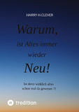 Warum, ist Altes immer wieder Neu!