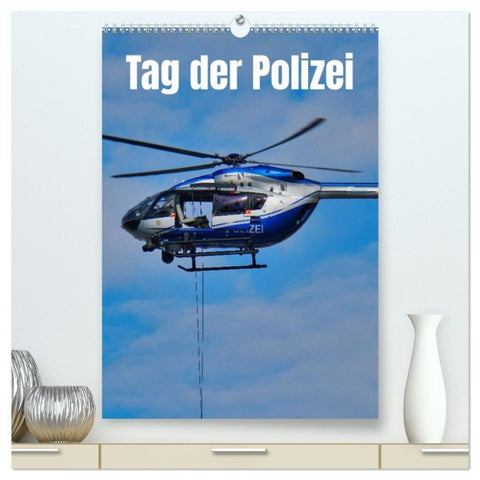 Tag der Polizei (hochwertiger Premium Wandkalender 2027 DIN A2 hoch), Kunstdruck in Hochglanz