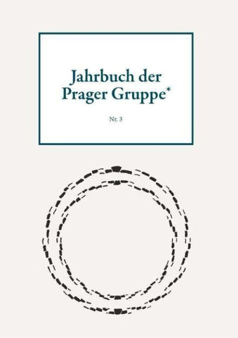 Jahrbuch der Prager Gruppe* Nr. 3