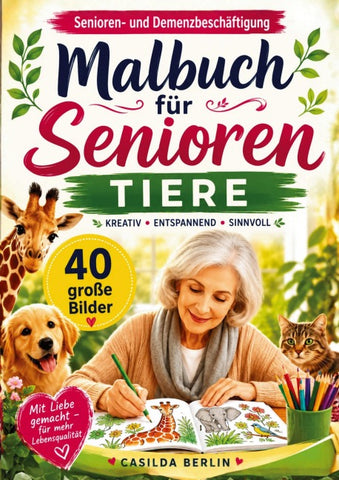 Malbuch für Senioren  Tiere - Senioren- und Demenzbeschäftigung