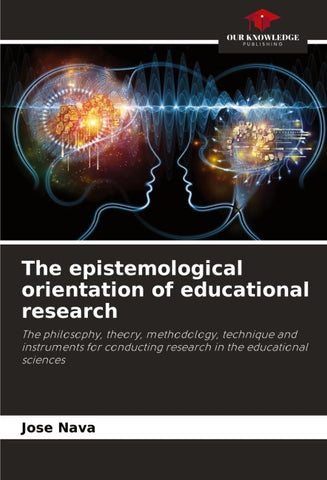 The epistemological orientation of educational research