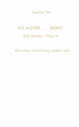 Ich würde...leben