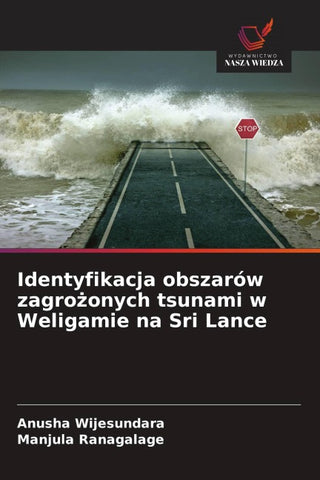 Identyfikacja obszarów zagro¿onych tsunami w Weligamie na Sri Lance