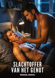 Slachtoffer van het genot