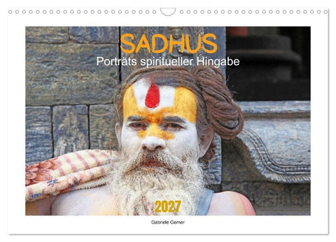 SADHUS - Porträts spiritueller Hingabe (Wandkalender 2027 DIN A3 quer), CALVENDO Monatskalender