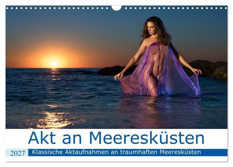 Akt an wilden Meeresküsten (Wandkalender 2027 DIN A3 quer), CALVENDO Monatskalender