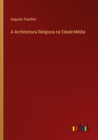 A Architectura Religiosa na Edade-Média