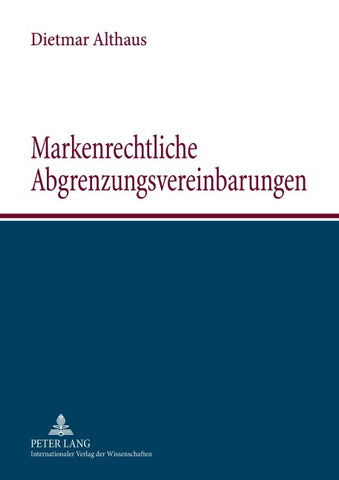 Markenrechtliche Abgrenzungsvereinbarungen