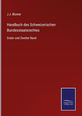 Handbuch des Schweizerischen Bundesstaatsrechtes
