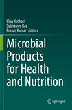 Microbial Products for Health and Nutrition
