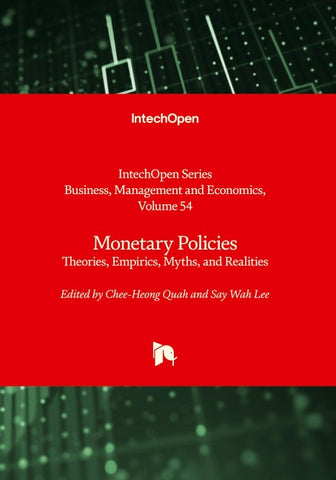 Monetary Policies - Theories, Empirics, Myths, and Realities