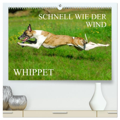 Schnell wie der Wind - Whippet (hochwertiger Premium Wandkalender 2027 DIN A2 quer), Kunstdruck in Hochglanz