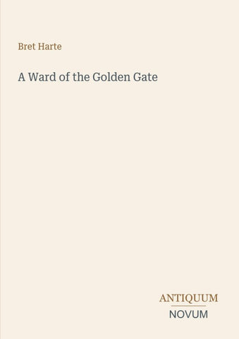 A Ward of the Golden Gate