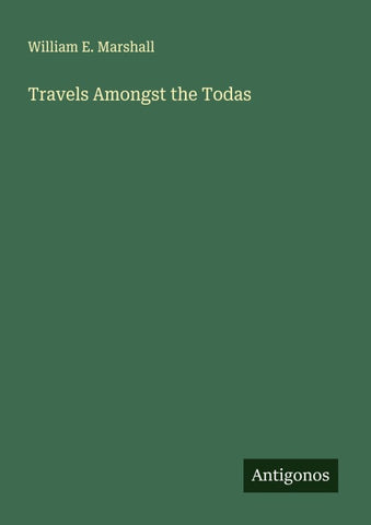 Travels Amongst the Todas