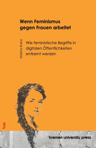 Wenn Feminismus gegen Frauen arbeitet