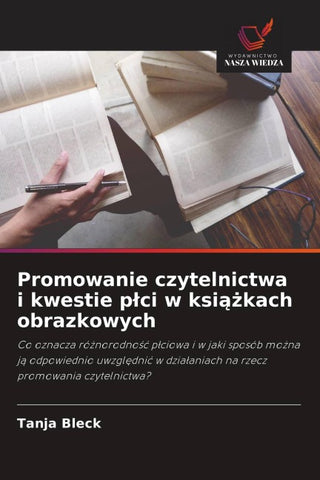 Promowanie czytelnictwa i kwestie p¿ci w ksi¿¿kach obrazkowych