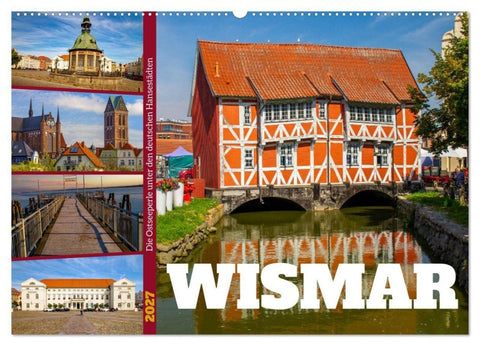 Wismar - Die Ostseeperle unter den deutschen Hansestädten (Wandkalender 2027 DIN A2 quer), CALVENDO Monatskalender