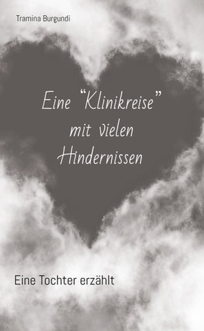 Eine "Klinikreise" mit vielen Hindernissen