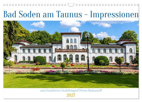 Bad Soden am Taunus Impressionen (Wandkalender 2027 DIN A3 quer), CALVENDO Monatskalender