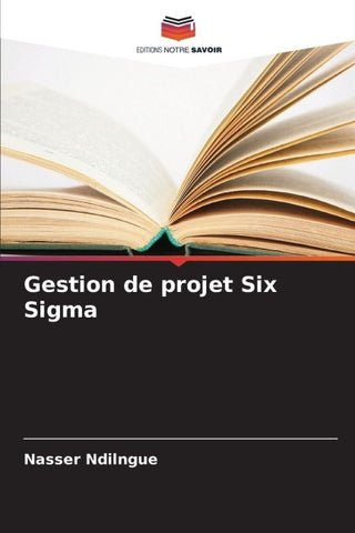 Gestion de projet Six Sigma