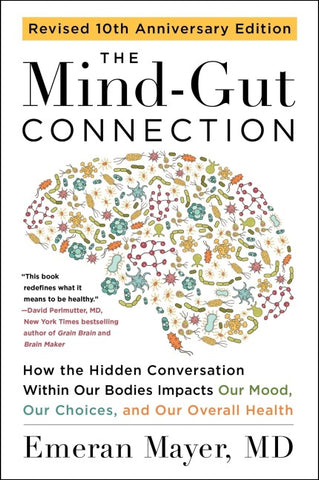 The Mind-Gut Connection (10th Anniversary Edition)
