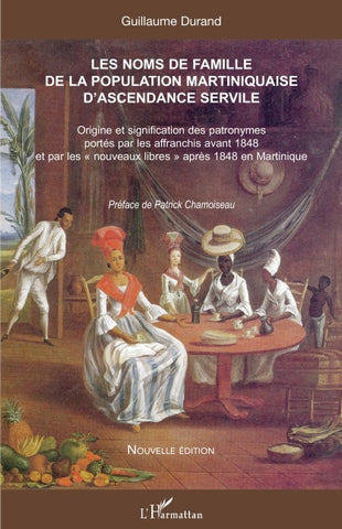 Les noms de famille de la population martiniquaise d'ascendance servile