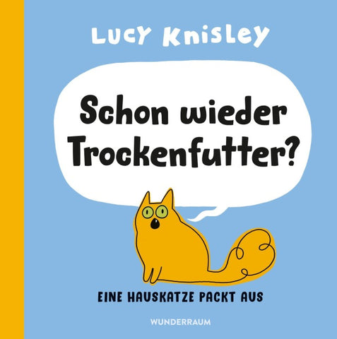 Schon wieder Trockenfutter?